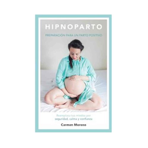 Hipnoparto Carmen Moreno Parto positivo eugeniathomsen.com